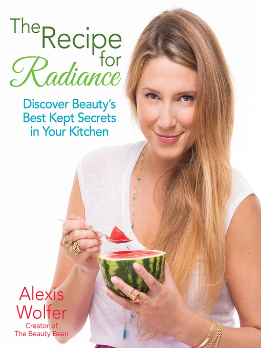 Title details for The Recipe for Radiance by Alexis Wolfer - Available